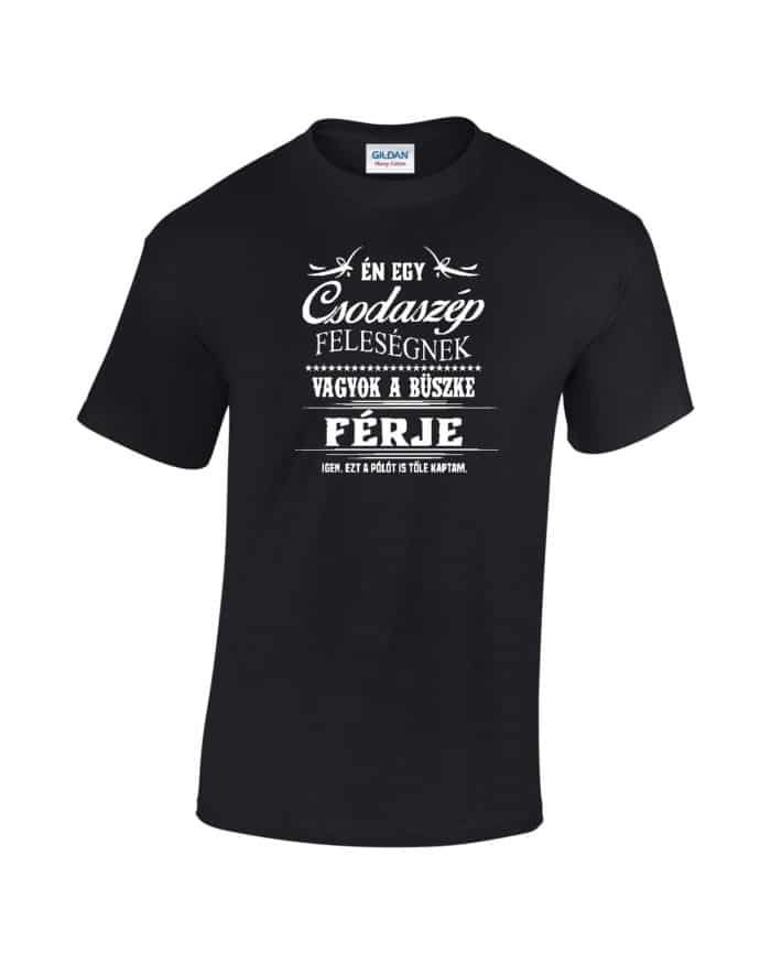 Én egy csodaszép feleségnek vagyok a  büszke férje póló - Image 2