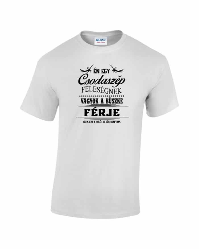 Én egy csodaszép feleségnek vagyok a  büszke férje póló - Image 4