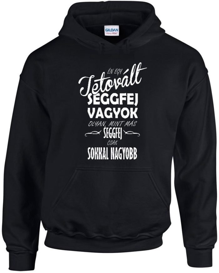 Én egy tetovált seggfej vagyok olyan mint más seggfej csak sokkal nagyobb