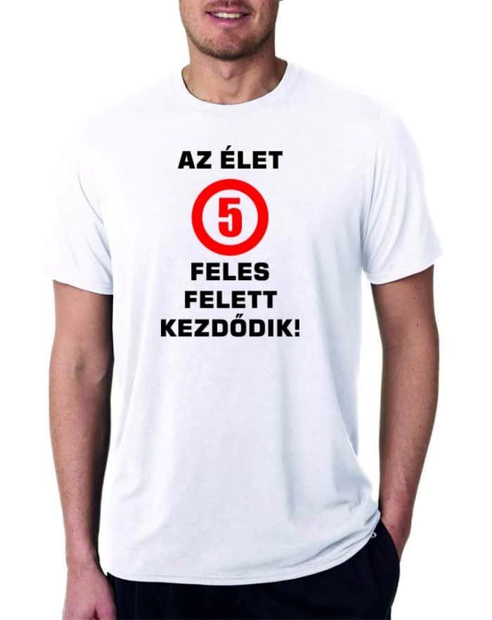 Az élet 5 feles felett kezdődik!