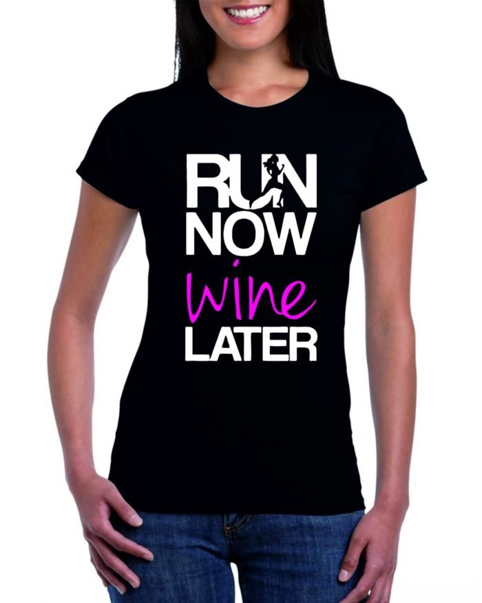 Run now wine later női póló