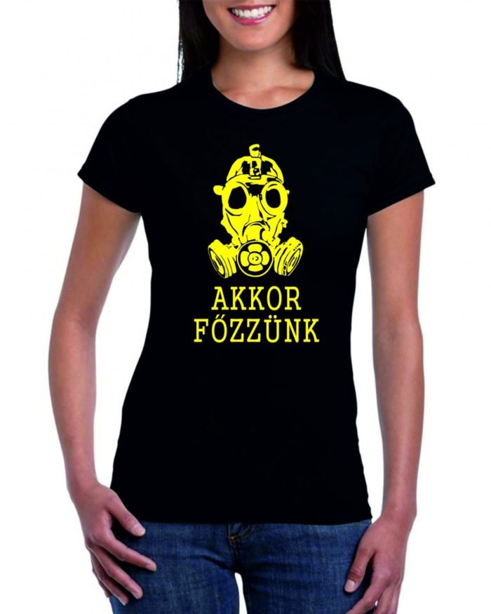 Akkor főzzünk Női póló