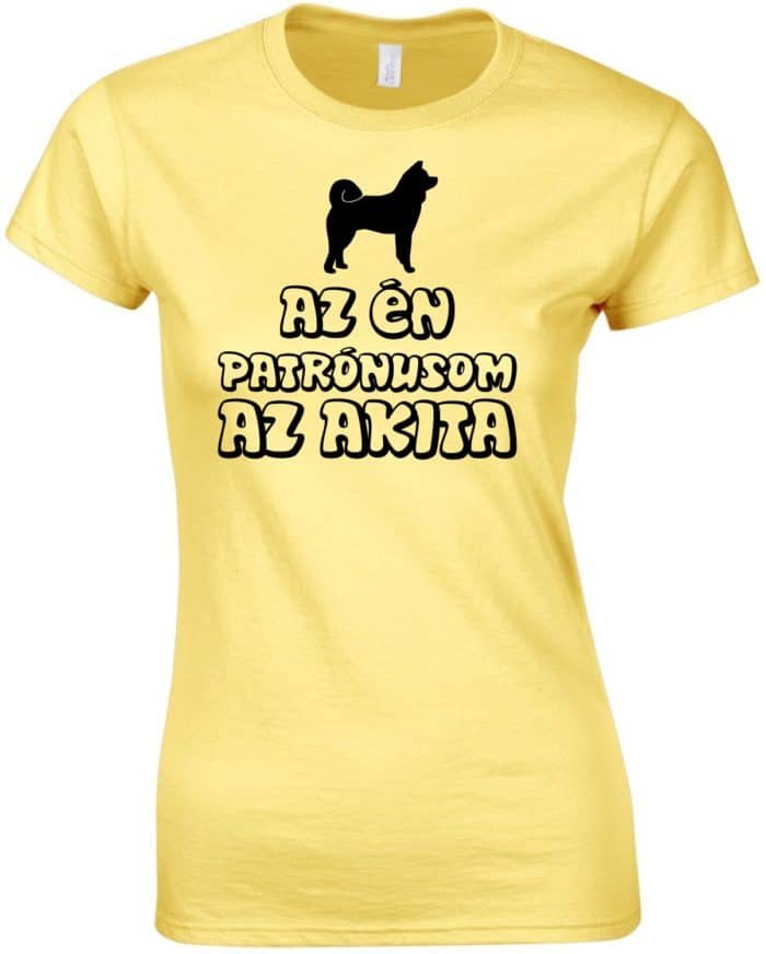 Az én patrónusom az akita női póló