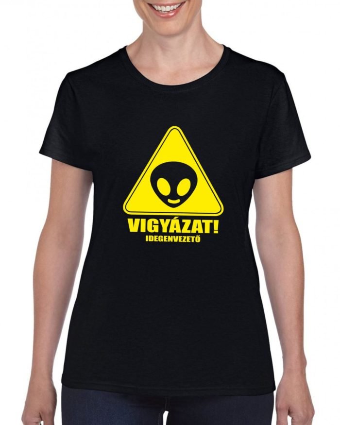 Vigyázat! Idegenvezető női póló