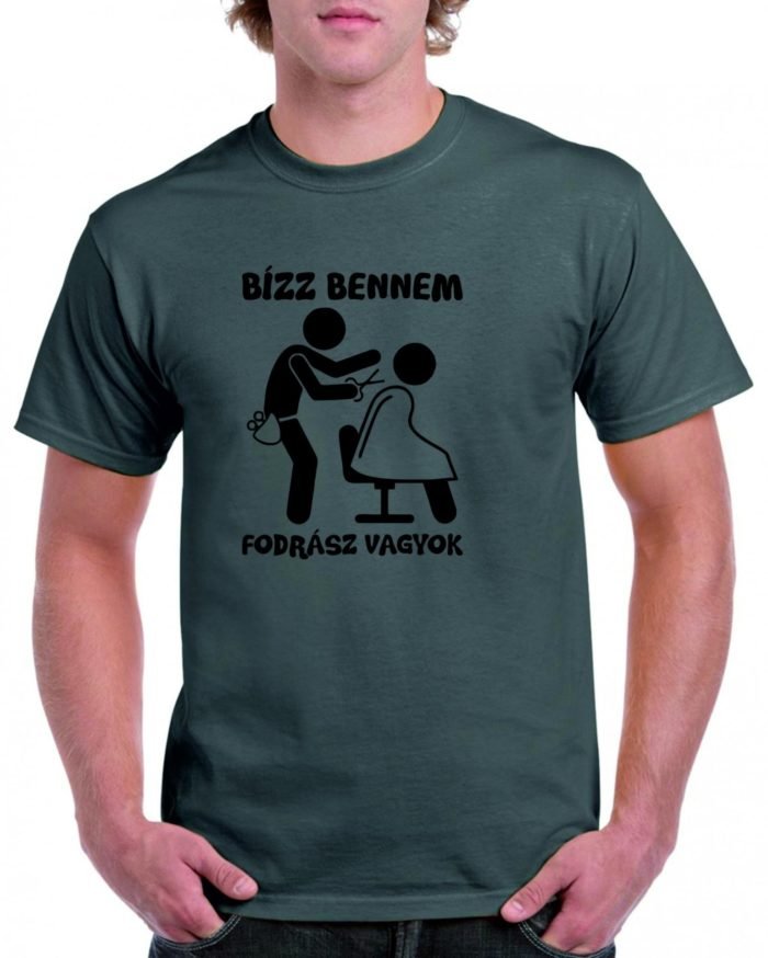 Bízz bennem, fodrász vagyok férfi póló
