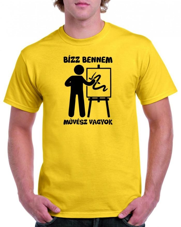 Bízz bennem, művész vagyok férfi póló