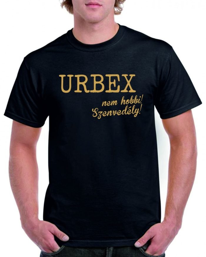Urbex nem hobbi! Szenvedély! férfi póló