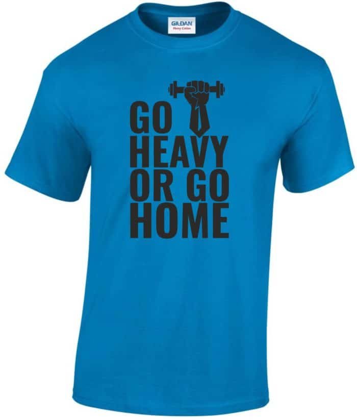 Go heavy or go home férfi póló