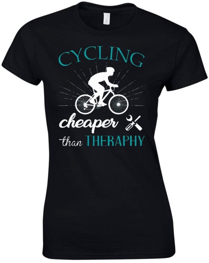 Cycling cheaper than theraphy női póló
