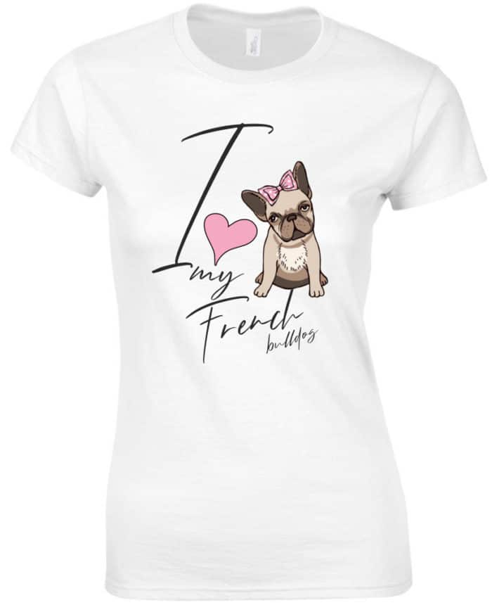 I love french bulldog női póló