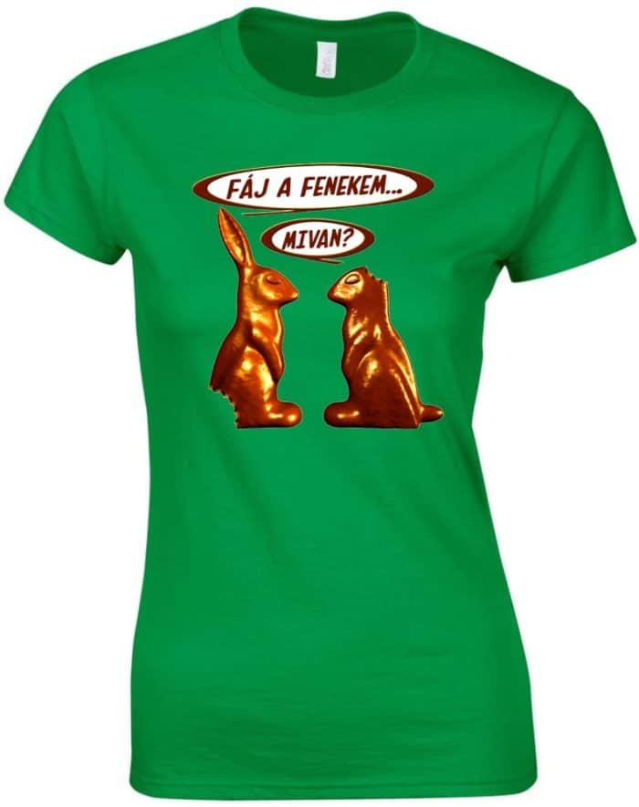 Fáj a fenekem női póló