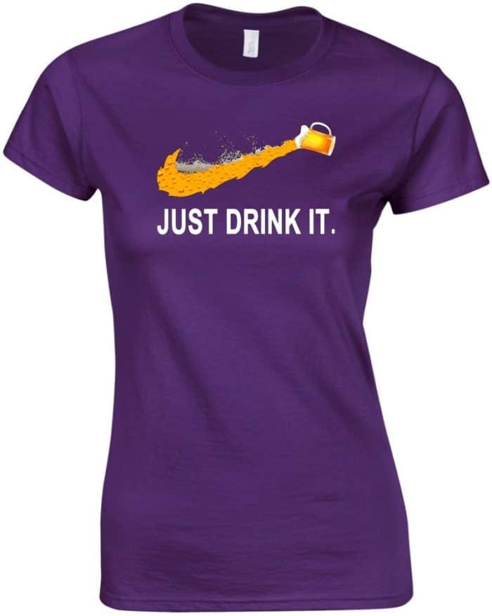 Just drink it női póló