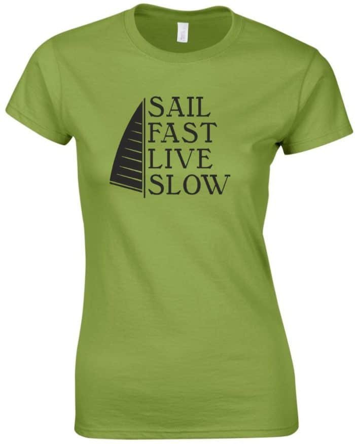 Sail fast live slow női póló