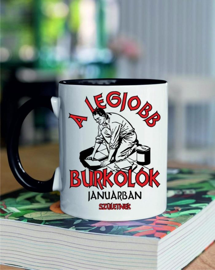 A legjobb burkolók januárban születnek bögre