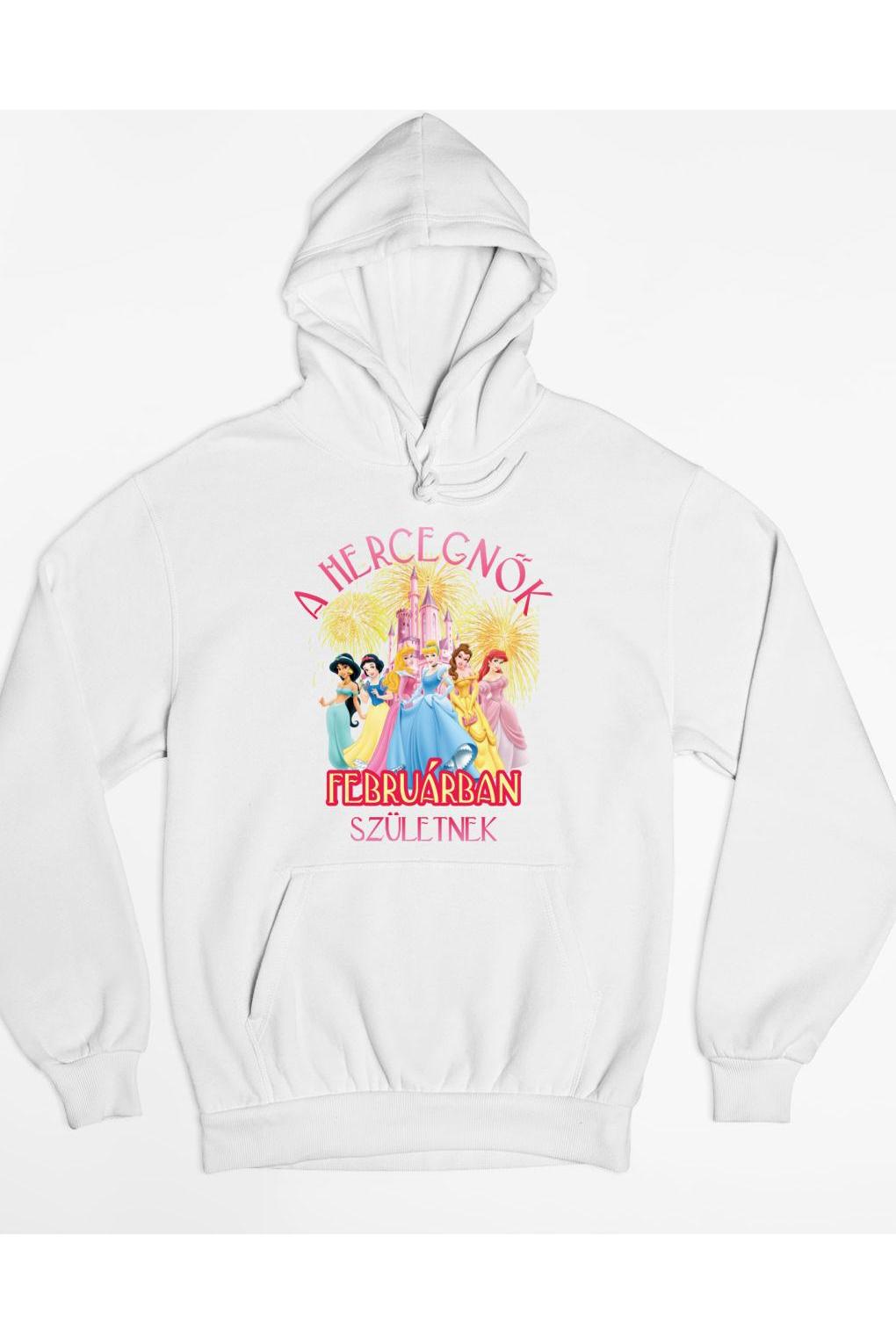 A hercegnők februárban születnek kapucnis pulóver