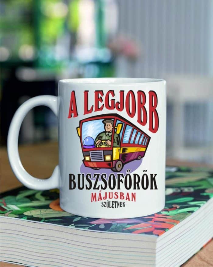 a legjobb buszsofőrök májusban születnek bögre