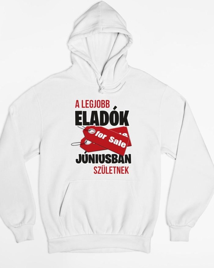 A legjobb eladók júniusban születnek kapucnis pulóver