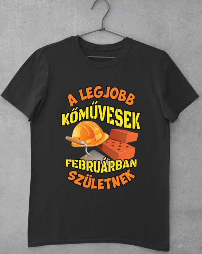 A legjobb kőművesek februárban születnek férfi póló