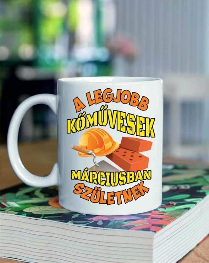 a legjobb kőművesek márciusban születnek