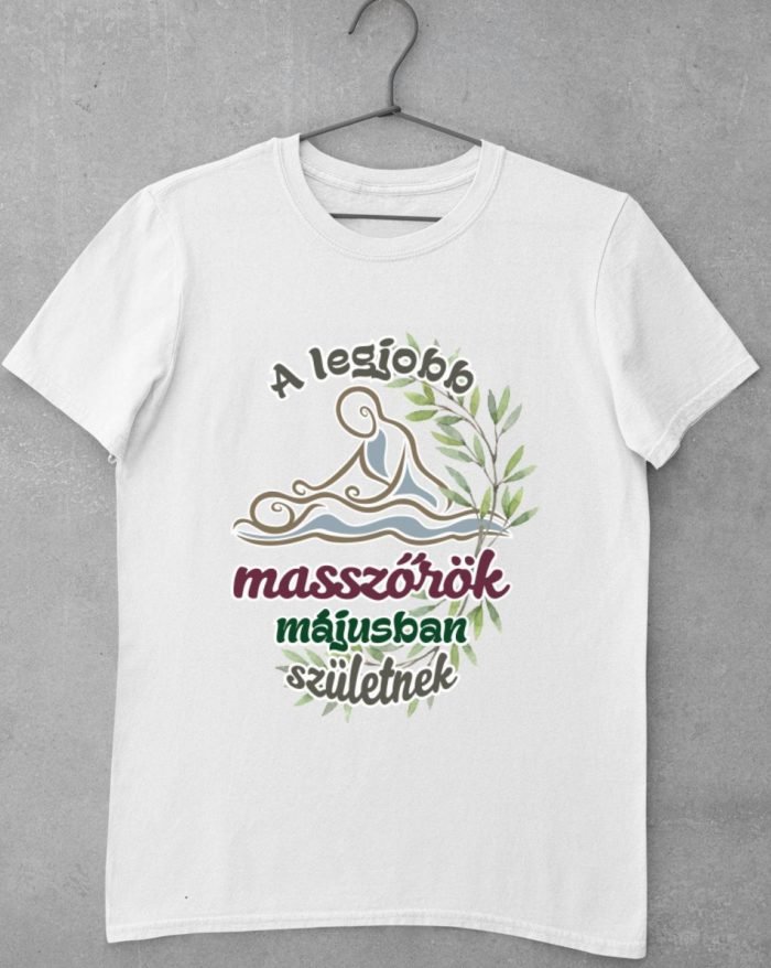 a legjobb masszőrök májusban születnek férfi póló