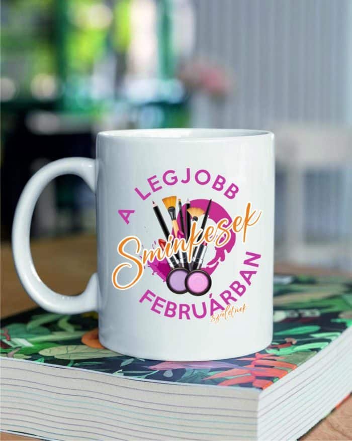 A legjobb sminkesek februárban születnek bögre