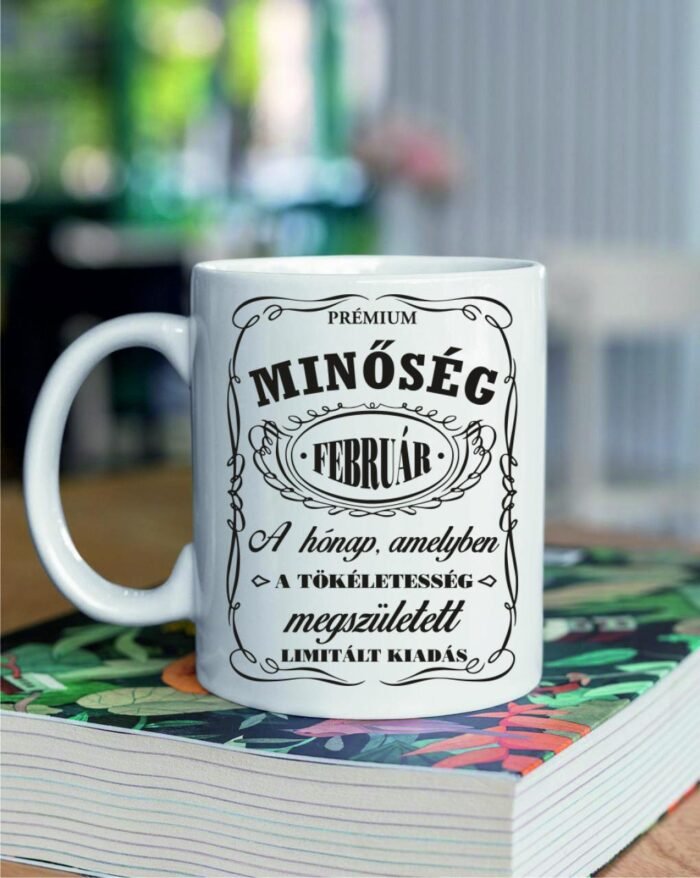 Prémium minőség február bögre