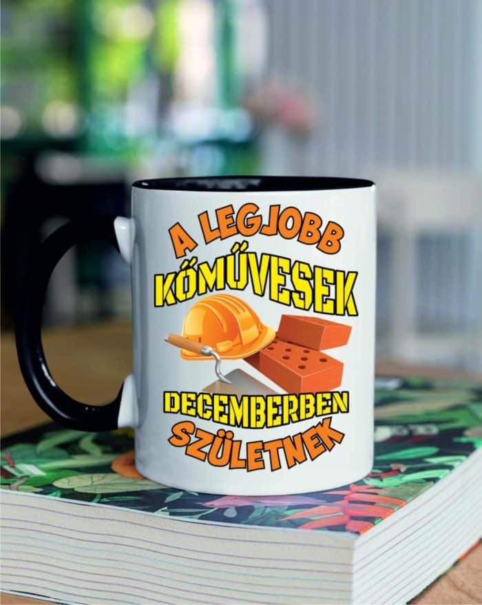 A legjobb kőművesek decemberben születnek bögre