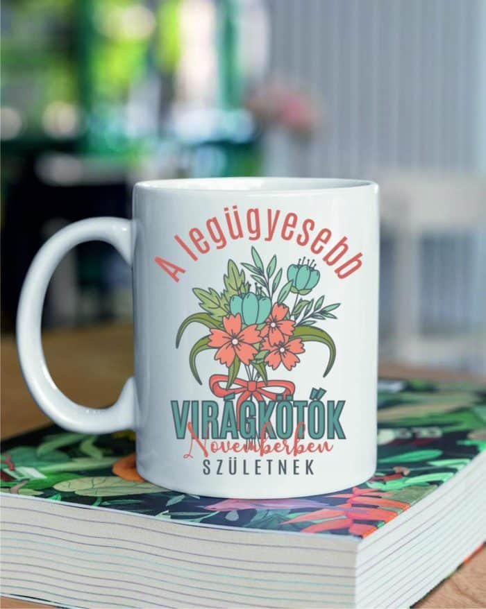 A legügyesebb virágkötők novemberben születnek bögre