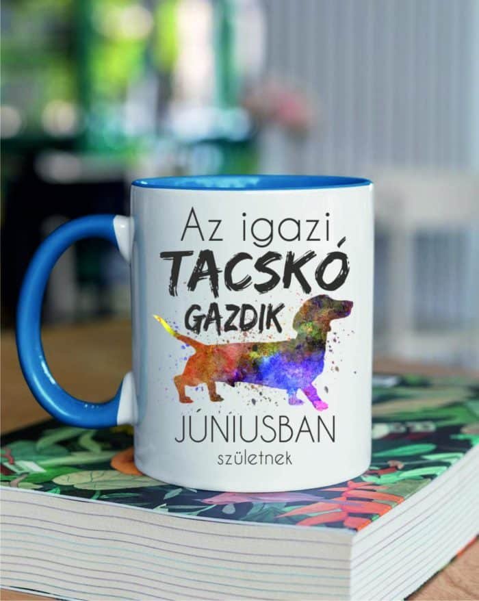 Az igazi tacskó gazdik júniusban születnek bögre