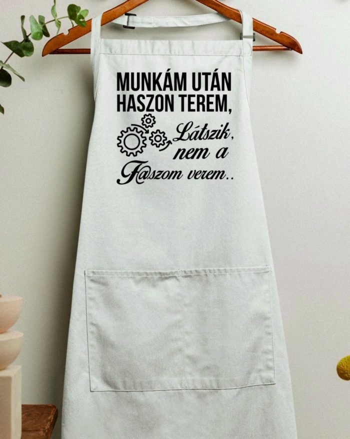 Munkám után haszon terem, látszik, nem a f@szom verem -fogaskerék kötény