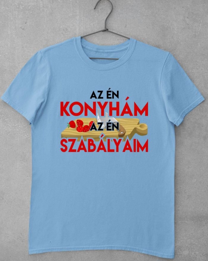 Az én konyhám az én szabályaim férfi póló