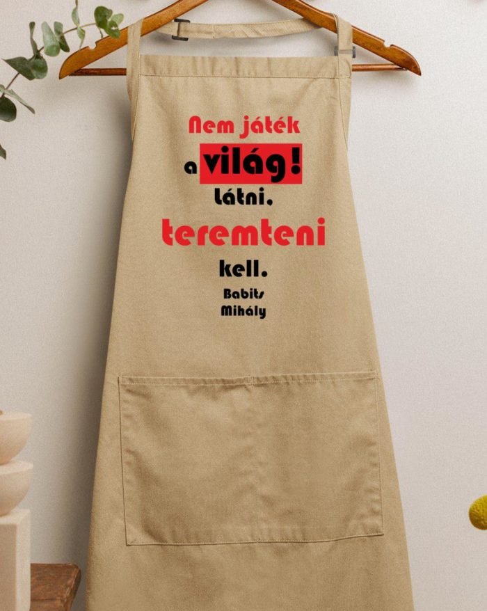 Nem játék a világ Babits Mihály kötény