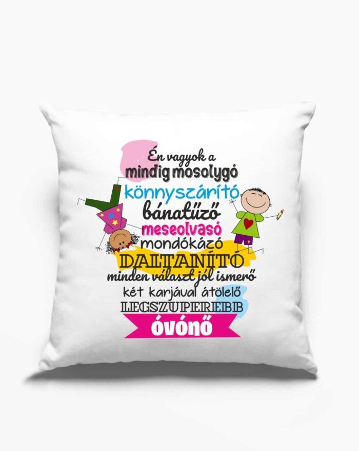 Én vagyok a mindig mosolygó óvónő párna