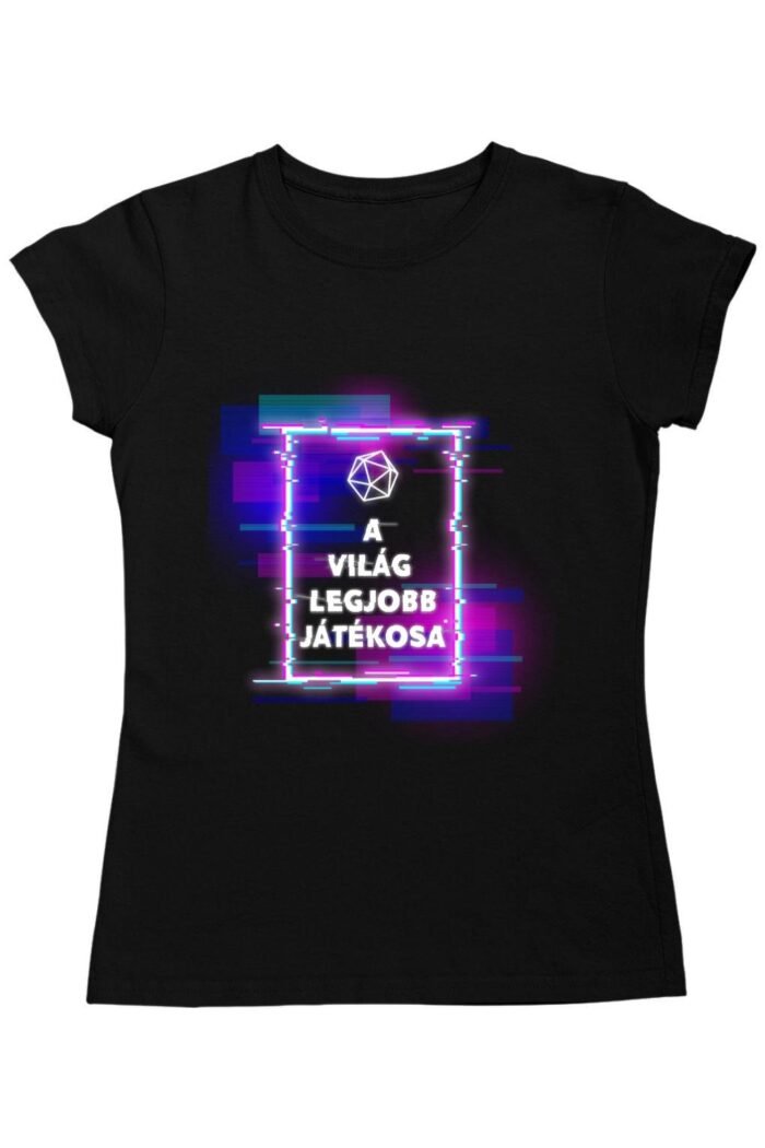 A világ legjobb játékosa cyber női póló