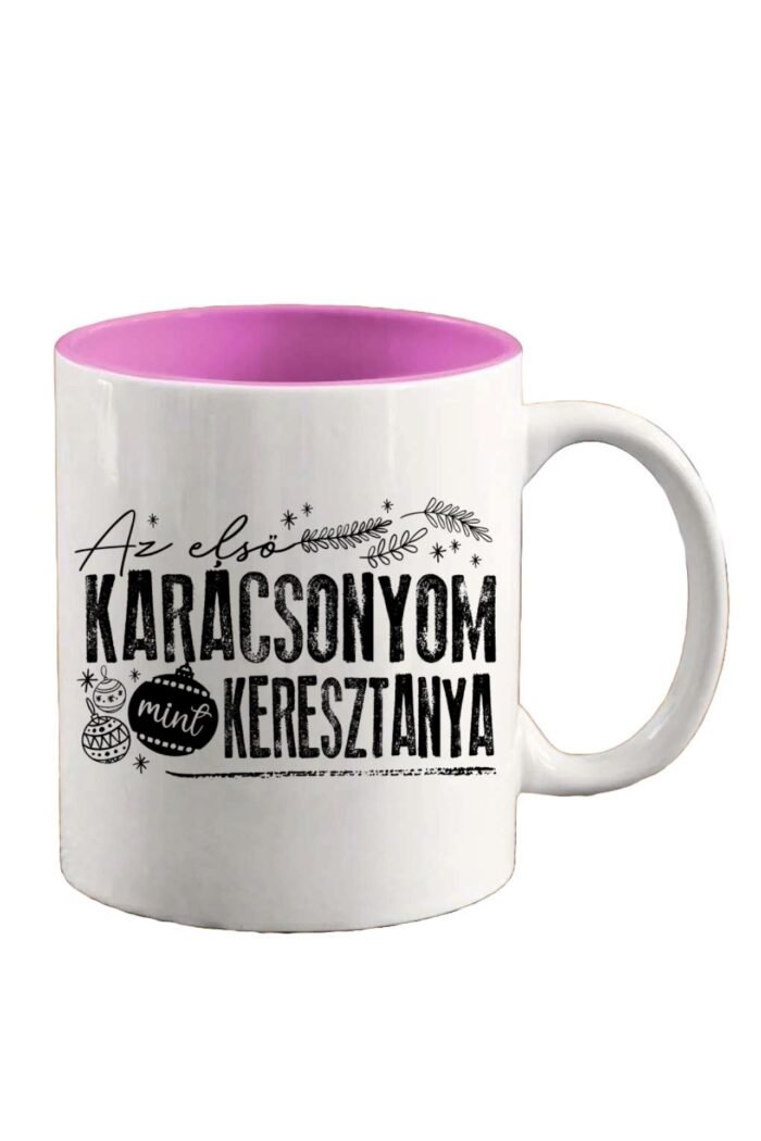 Az első karácsonyom mint keresztanya bögre