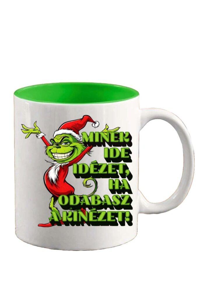 Grinch Minek ide idézet bögre