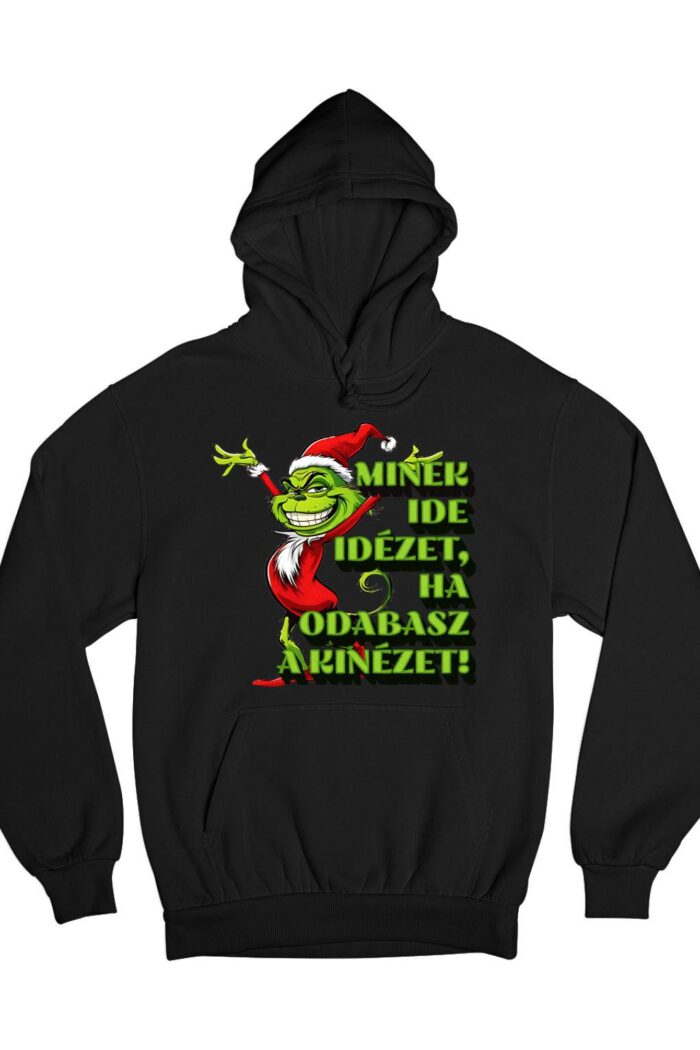 Grinch Minek ide idézet pulóver