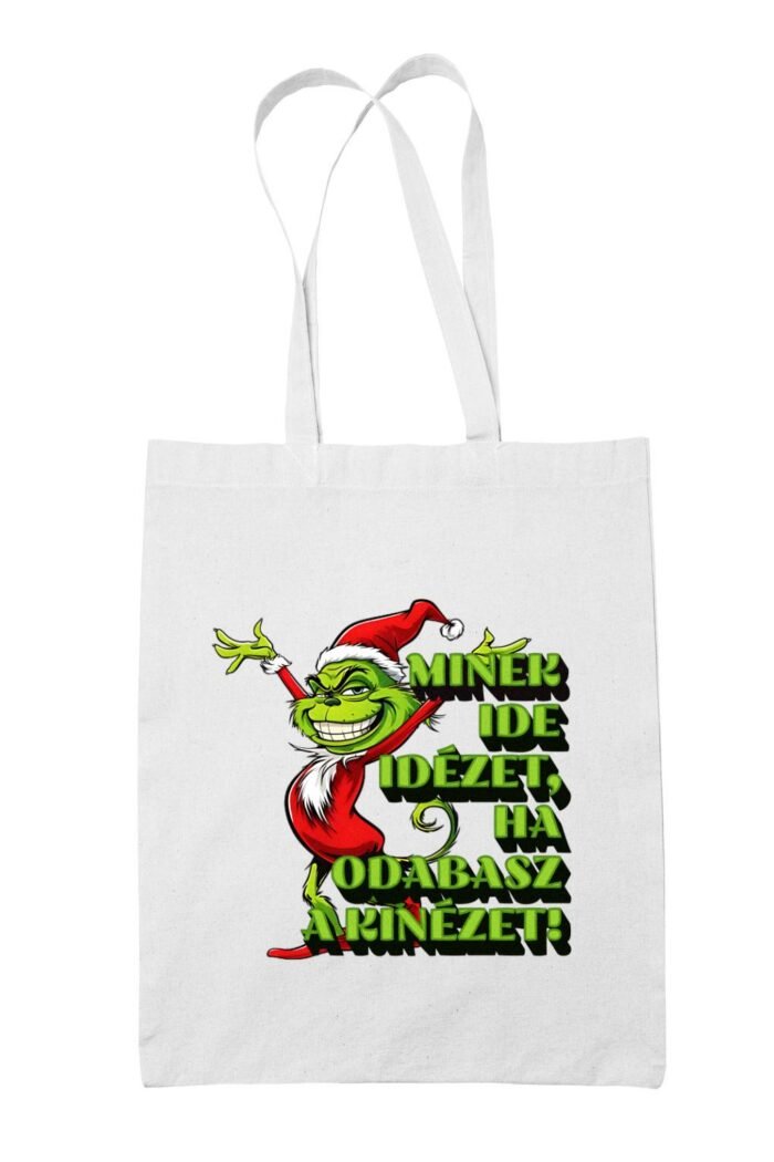 Grinch Minek ide idézet vászontáska