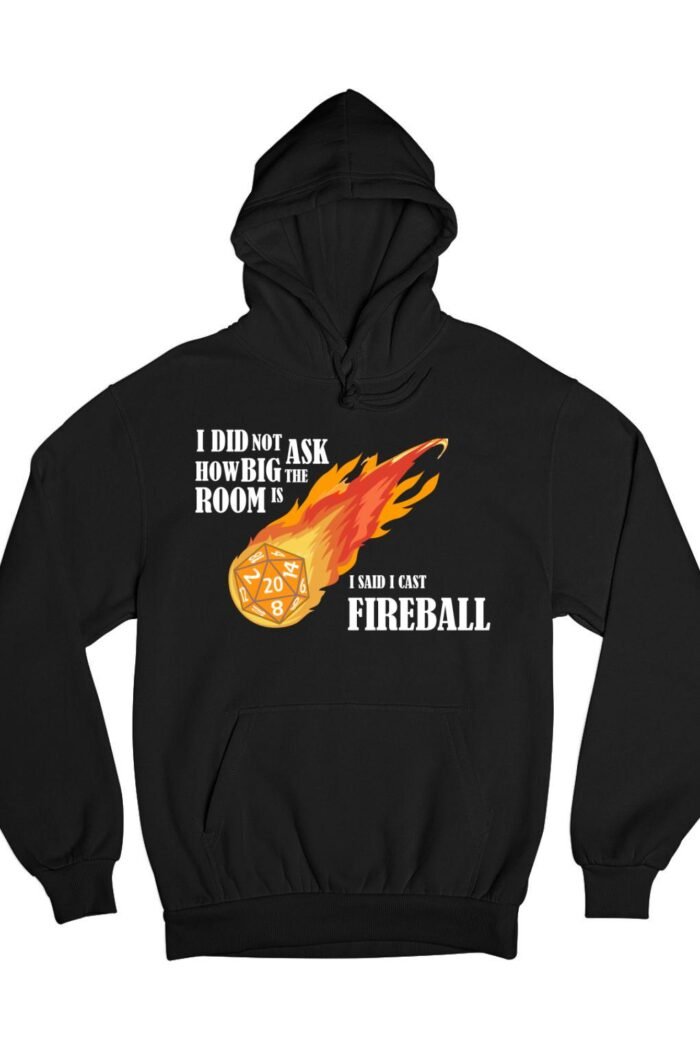 I said I cast fireball pulóver