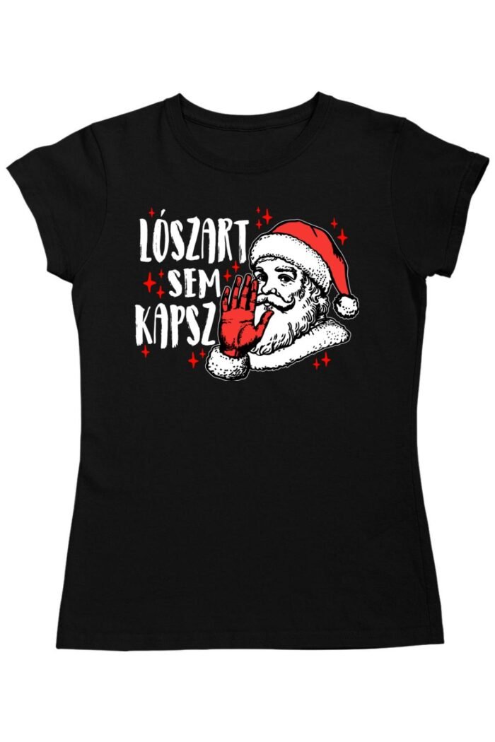 Lósz@rt sem kapsz női póló