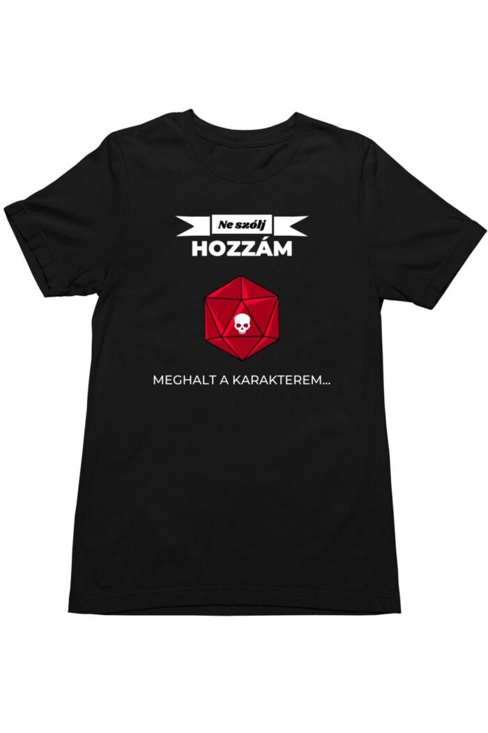 Ne szólj hozzám meghalt gyerek póló