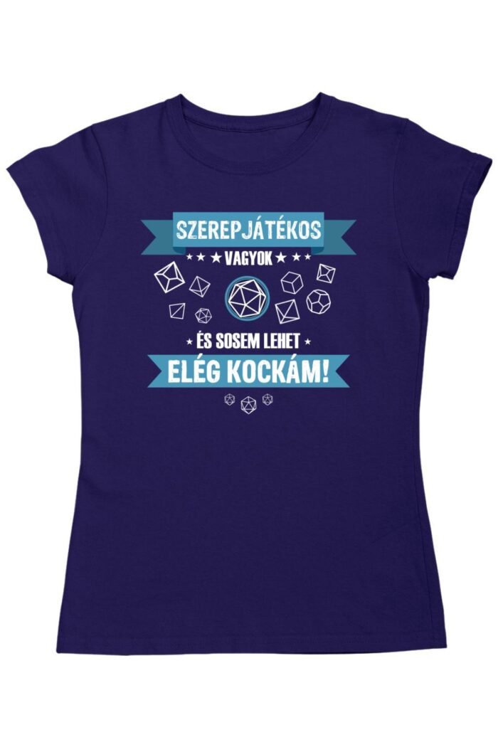 Szerepjátékos vagyok női póló